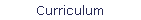 Curriculum